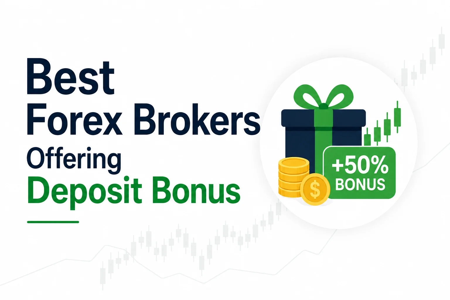  Best Forex Brokers Offering Deposit Bonus in 2026